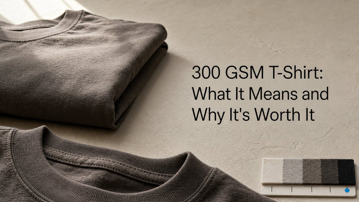 300 GSM T-Shirt: What It Means and Why It's Worth It - Somnad